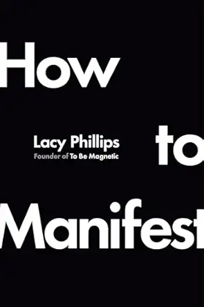 how to manifest 1st edition lacy phillips 0593831101, 978-0593831106