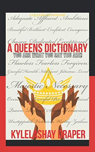 a queens dictionary you are what you say you are 1st edition kylelashay m draper 1729707998, 978-1729707999