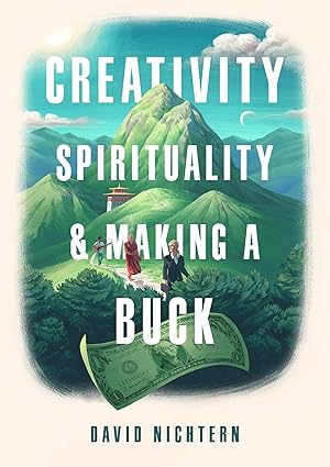 creativity spirituality and making a buck 1st edition david nichtern 1614294984, 978-1614294986