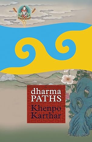 dharma paths 1st edition karthar ,laura m roth ,ngodup burkhar 1559393785, 978-1559393782