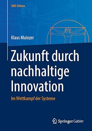zukunft durch nachhaltige innovation im wettkampf der systeme 1st edition klaus mainzer 3662663252,