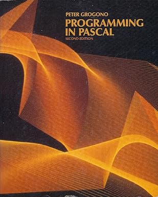 programming in pascal 1st edition peter grogono 0201120704, 978-0201120707