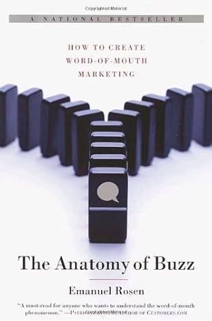 the anatomy of buzz how to create word of mouth marketing 1st edition emanuel rosen 0385496680, 978-0385496681