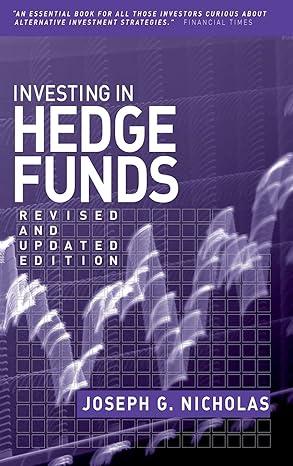 investing in hedge funds revised and 1st edition joseph g nicholas 1576601846, 978-1576601846