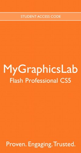 mygraphicslab flash professional cs5 1st edition pearson 0132756285, 978-0132756280