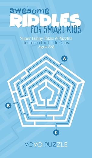 awesome riddles for smart kids super funny jokes and puzzles to tease the little ones ages 5 8 1st edition