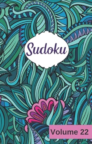 sudoku volume 22 small travel friendly size sudoku puzzle book pretty pocket size sudoku puzzle book for