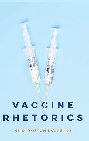 vaccine rhetorics 1st edition heidi yoston lawrence 0814214339, 978-0814214336