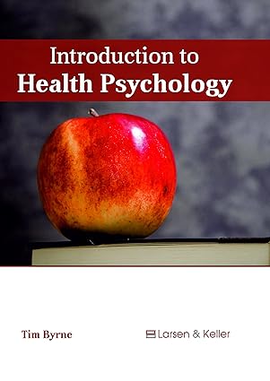 introduction to health psychology 1st edition tim byrne 1635497175, 978-1635497175