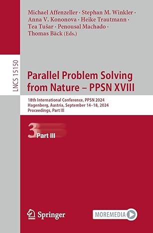 parallel problem solving from nature a ppsn xviii 18th international conference ppsn 2024 hagenberg austria