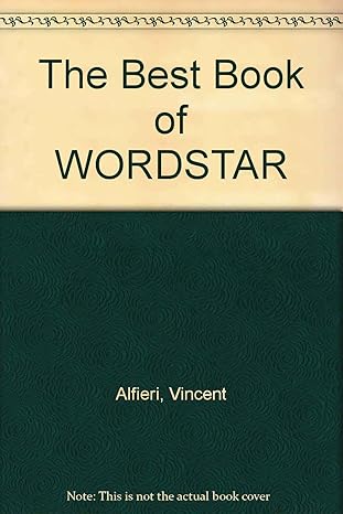 the best book of wordstar features releases 5 5 6 0 1st edition vincent alfieri ,robert wolenik 0672484951,