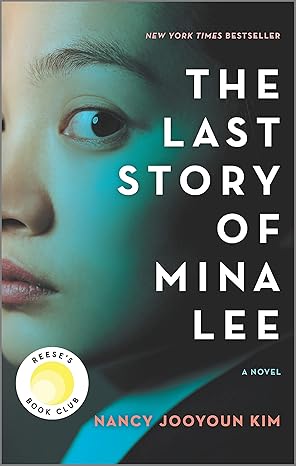 the last story of mina lee a reeses book club pick 1st edition nancy jooyoun kim 0778388034, 978-0778388036