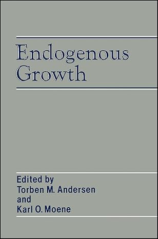 endogenous growth 1st edition torben m andersen ,karl ove moene 0631189750, 978-0631189756
