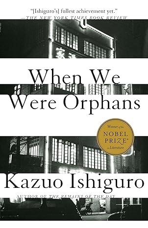 when we were orphans a novel 1st edition kazuo ishiguro 0375724400, 978-0375724404