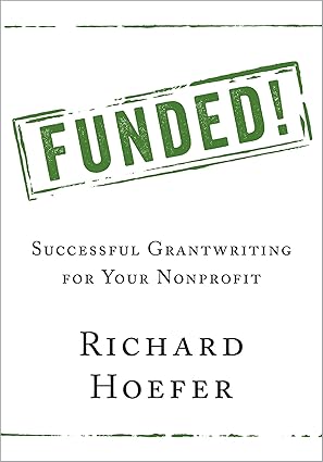 funded successful grantwriting for your nonprofit 1st edition richard hoefer 019068187x, 978-0190681876