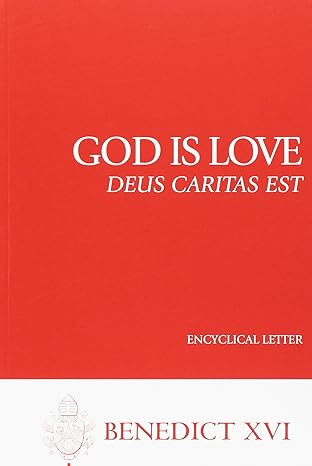 god is love 1st edition pope benedict xvi 1574557580, 978-1574557589