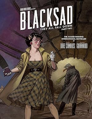 blacksad they all fall down a part two 1st edition juan da az canales ,juanjo guarnido ,diana schutz ,brandon