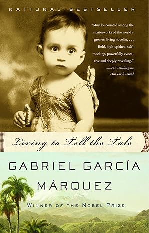 living to tell the tale an autobiography 1st edition gabriel garca a ma rquez ,edith grossman 140003454x,