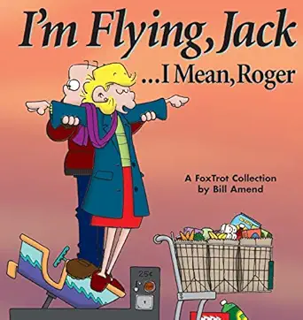 im flying jack i mean roger 1st edition bill amend 0740700049, 978-0740700040