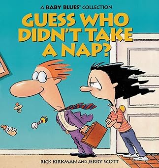 guess who didnt take a nap 1st edition jerry scott ,rick kirkman 0836217152, 978-0836217155