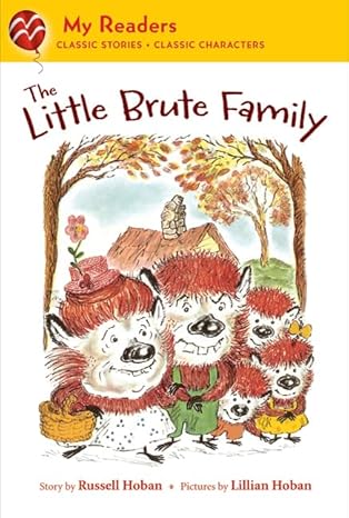 the little brute family 1st edition russell hoban ,lillian hoban 0312621388, 978-0312621384