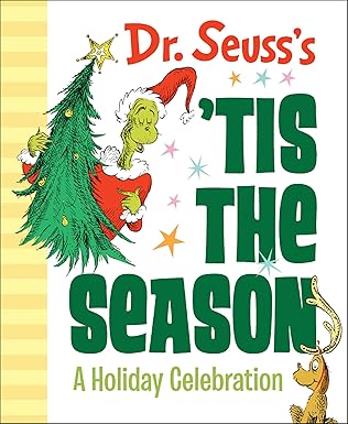 dr seusss tis the season a holiday celebration a christmas gift book 1st edition dr seuss 1984848135,