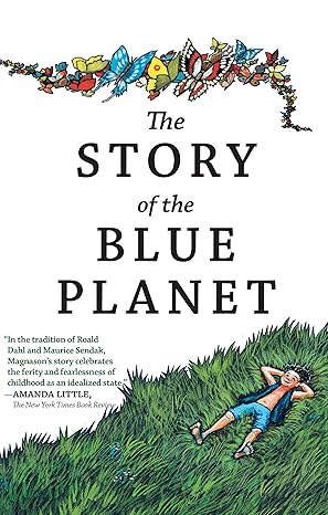 the story of the blue planet 1st edition andri snaer magnason ,aslaug jonsdottir ,julian meldon d\\\\\\\'arcy