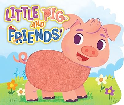 little pig and friends i childrens sound books touch and feel books for toddlers with sound best kids books