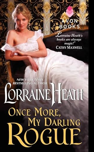 once more my darling rogue a regency historical romance novel 1st edition lorraine heath 0062276247,