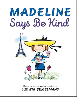 madeline says be kind 1st edition ludwig bemelmans ,steven salerno 0593349865, 978-0593349861