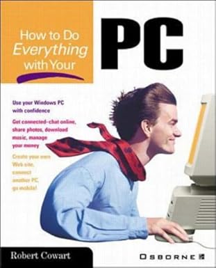how to do everything with your pc 1st edition robert cowart 0072127767, 978-0072127768