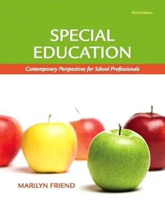 special education contemporary perspectives for school professionals 1st edition marilyn friend 0137033273,
