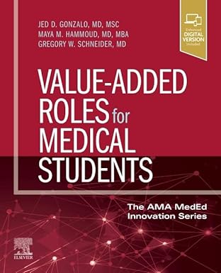 value added roles for medical students 1st edition jed d gonzalo msc md ,maya m hammoud md mba ,gregory w