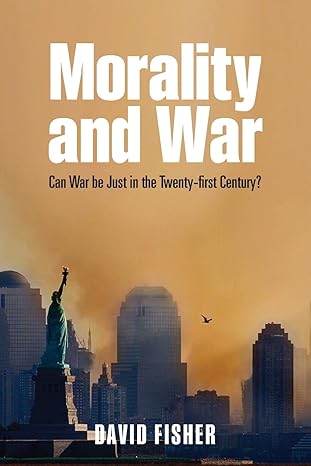 morality and war can war be just in the twenty first century paper can war be just in the twenty first