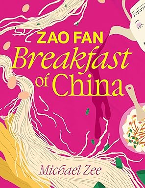zao fan breakfast of china 1st edition michael zee 1623716950, 978-1623716950