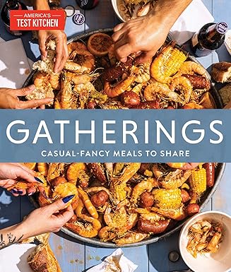 gatherings casual fancy meals to share 1st edition america\\\\\\\'s test kitchen 1954210140, 978-1954210141