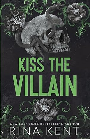 kiss the villain a dark mm enemies to lovers romance 1st edition rina kent 1685451136, 978-1685451134