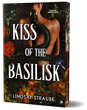 kiss of the basilisk a split or swallow novel 1st edition lindsay straube 1464247579, 978-1464247576