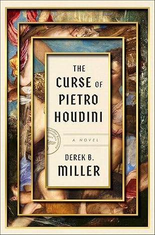 the curse of pietro houdini a novel 1st edition derek b miller 1668020882, 978-1668020883