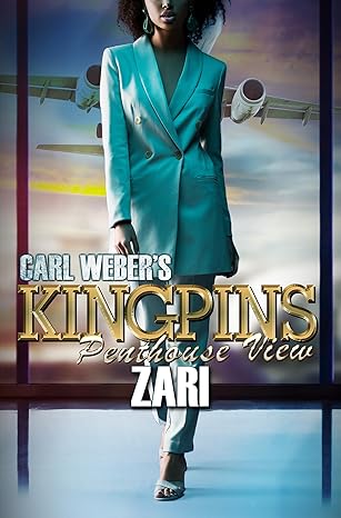 carl webers kingpins penthouse view 1st edition zari 1645565564, 978-1645565567