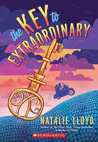 the key to extraordinary 1st edition natalie lloyd 0545552761, 978-0545552769