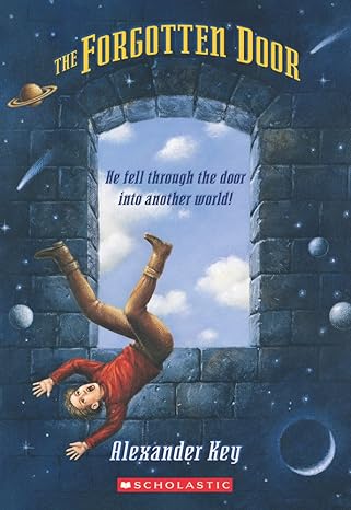 the forgotten door 1st edition alexander key 0590431307, 978-0590431309