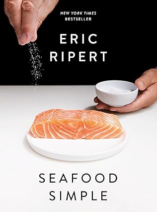 seafood simple a cookbook 1st edition eric ripert 0593449525, 978-0593449523