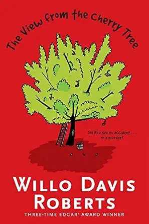 the view from the cherry tree 1st edition willo davis roberts 1481439944, 978-1481439947