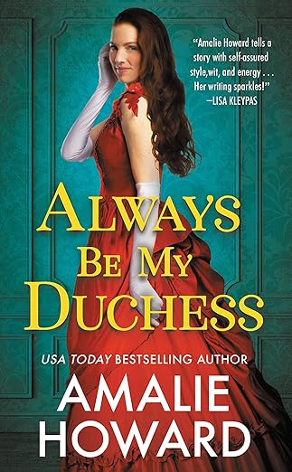 always be my duchess 1st edition amalie howard 1538737728, 978-1538737729