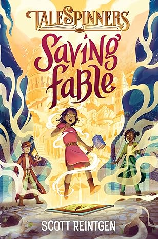 saving fable 1st edition scott reintgen 052564671x, 978-0525646716