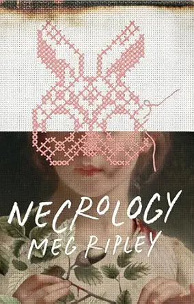 necrology 1st edition meg ripley 1951971140, 978-1951971144