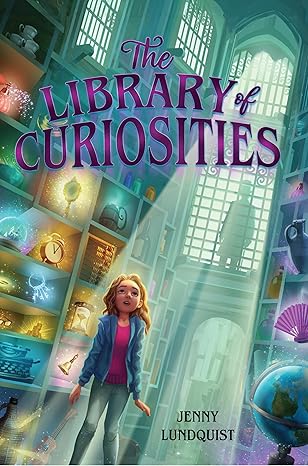 the library of curiosities 1st edition jenny lundquist 0823461599, 978-0823461592