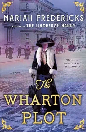 the wharton plot a novel 1st edition mariah fredericks 1250827426, 978-1250827425