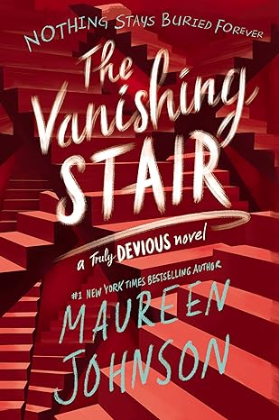 the vanishing stair 1st edition maureen johnson 0062338099, 978-0062338099
